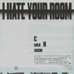 "I Hate Your Room" artwork