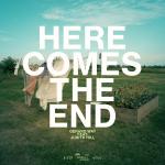 "Here Comes The End" single artwork