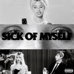  “sick of myself” Art